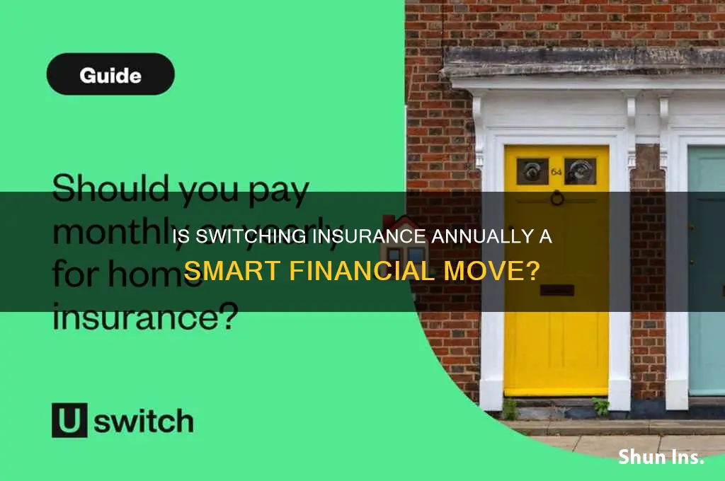 is it oaky to switch insurance every year