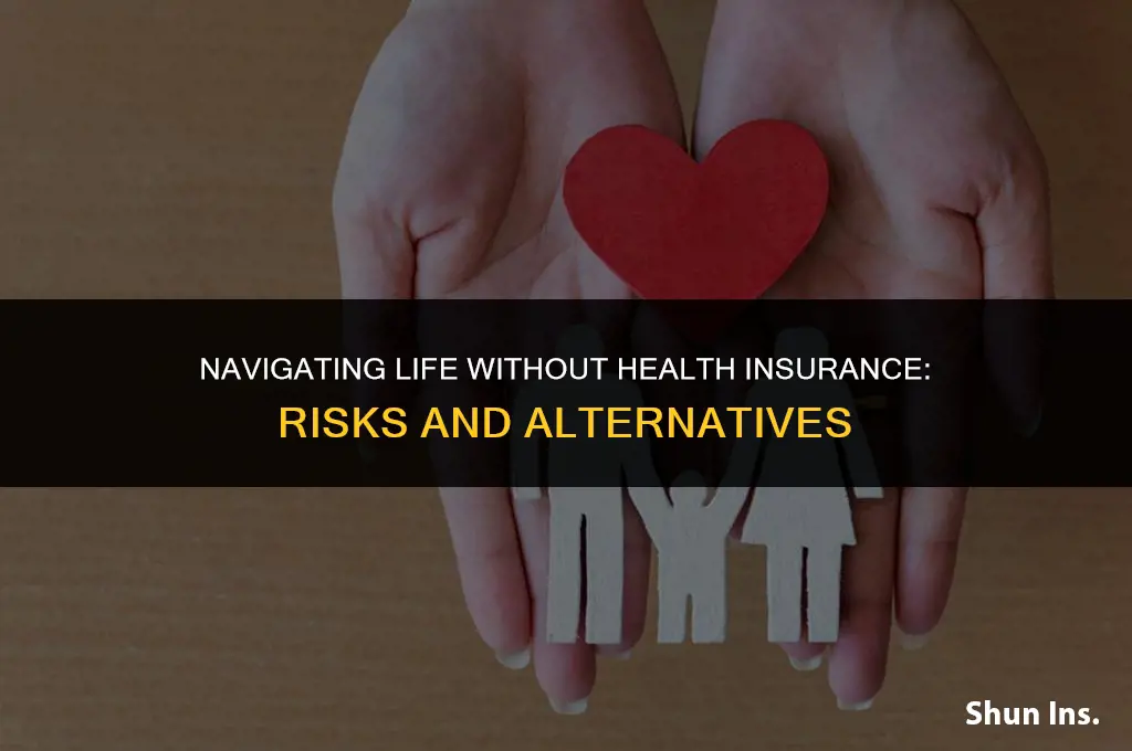 is it okay not having health insurance