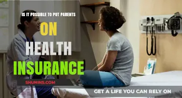 Can You Include Your Parents in Your Health Insurance Plan?