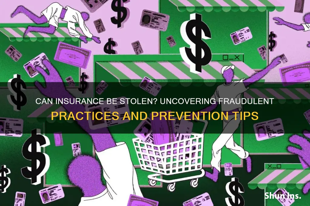 is it possible to steal insurance