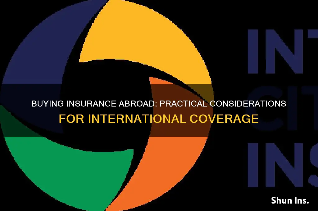is it practical to purchase insurance outside the country