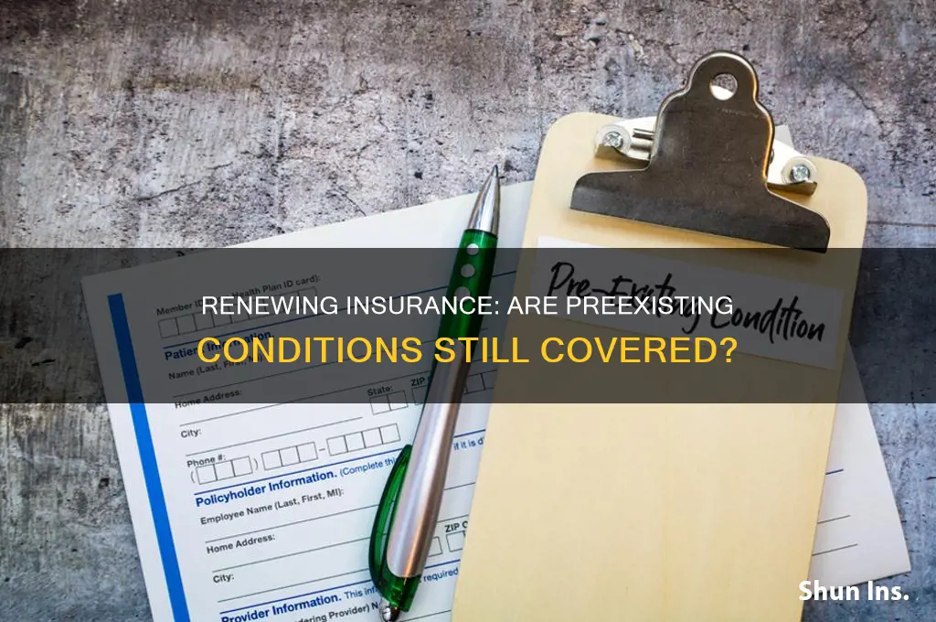 is it preexisting condition when you renew your insurance