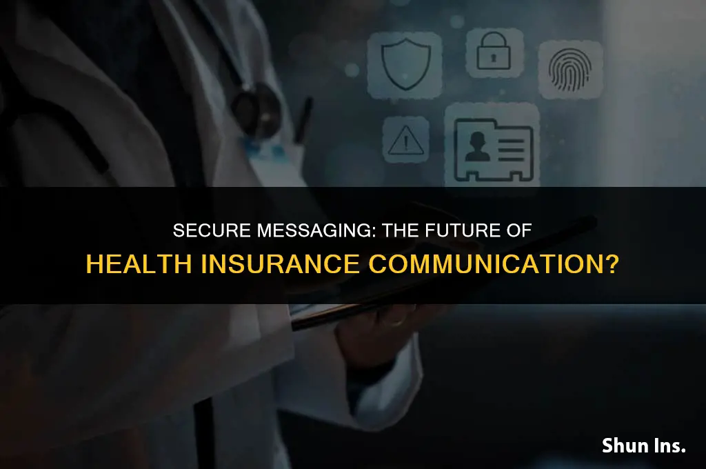 is it safe to provide health insurance over messaging