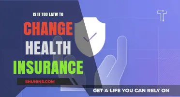 Is It Too Late to Switch Health Insurance Providers?