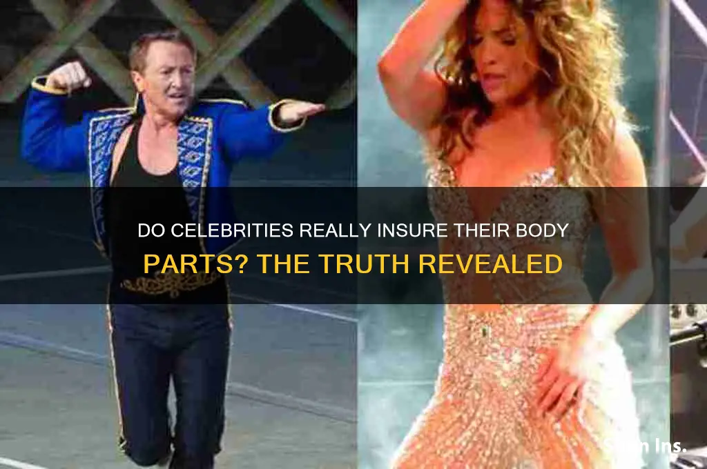 is it true celebrities insure their body parts
