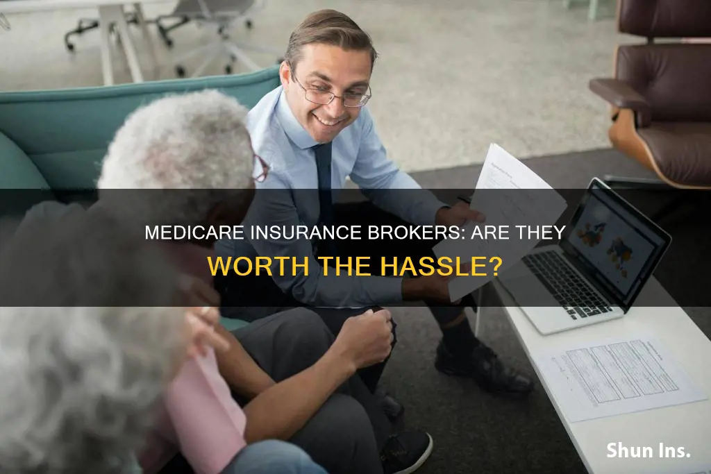 is it worth contacting an insurance broker for medicare