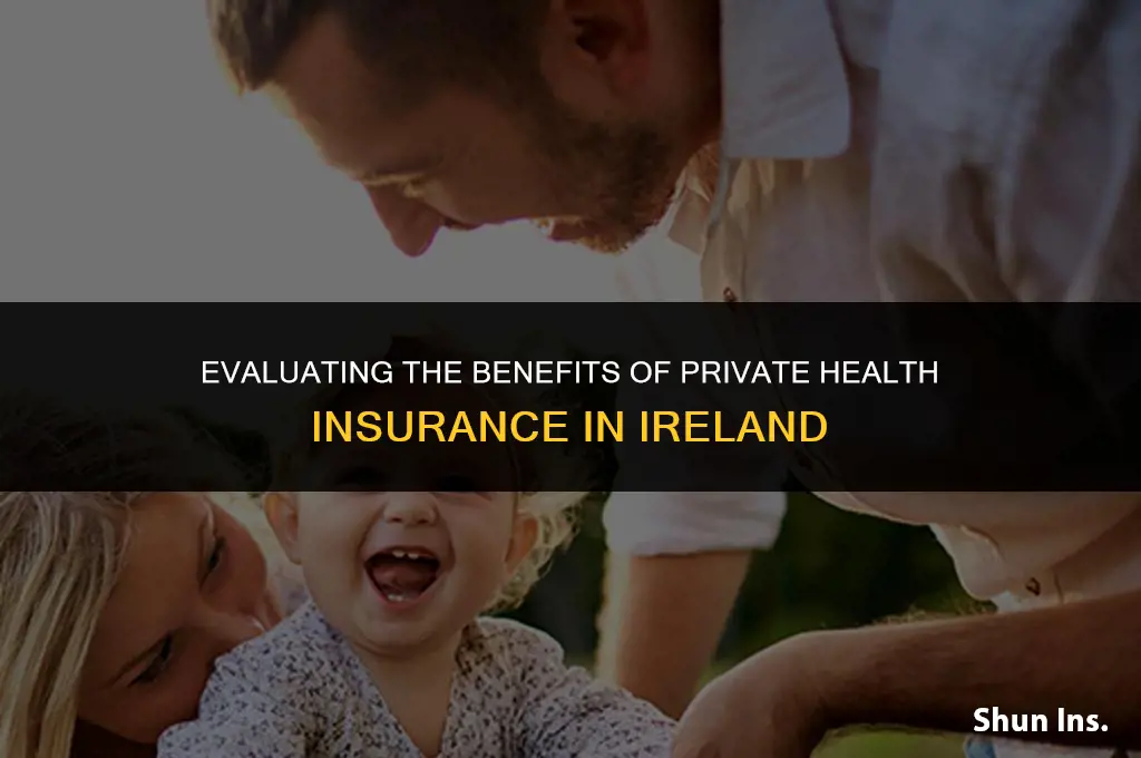is it worth having private health insurance in ireland
