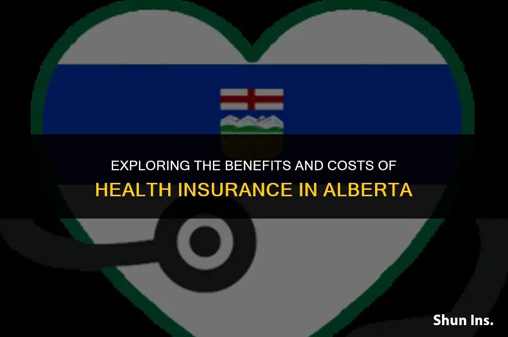 is it worth it to have health insureance in alberta