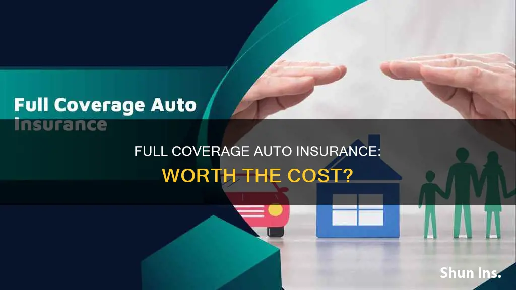 is it worth to get a full cover auto insurance