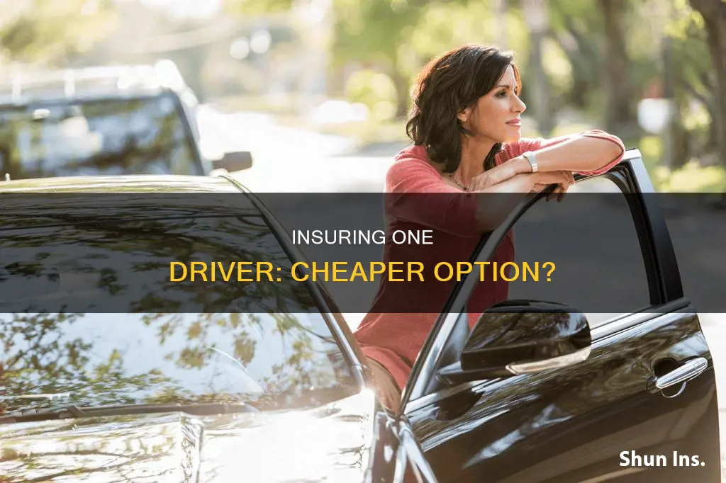 is it xheaper to insure for one driver