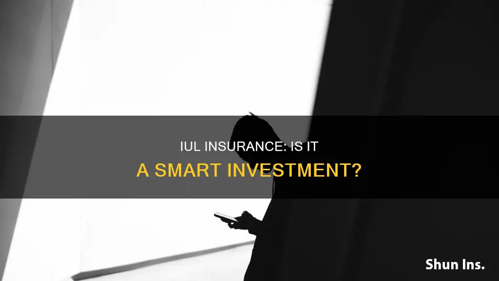 is iul insurance worth it