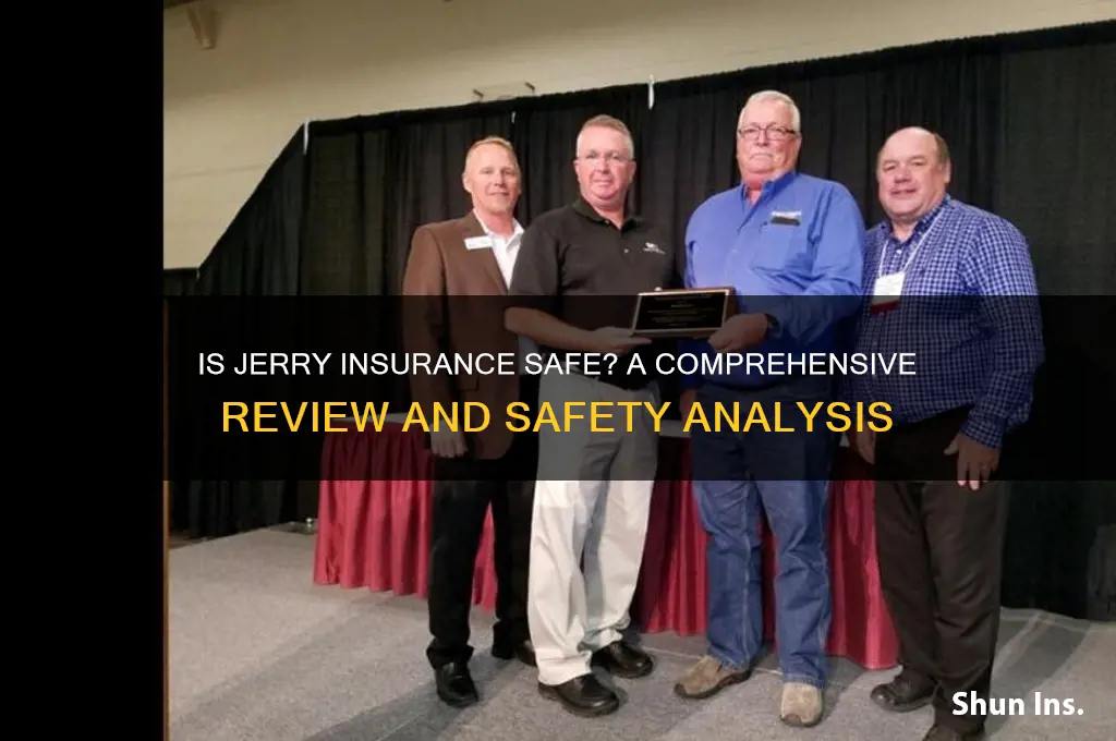 is jerry insurance safe
