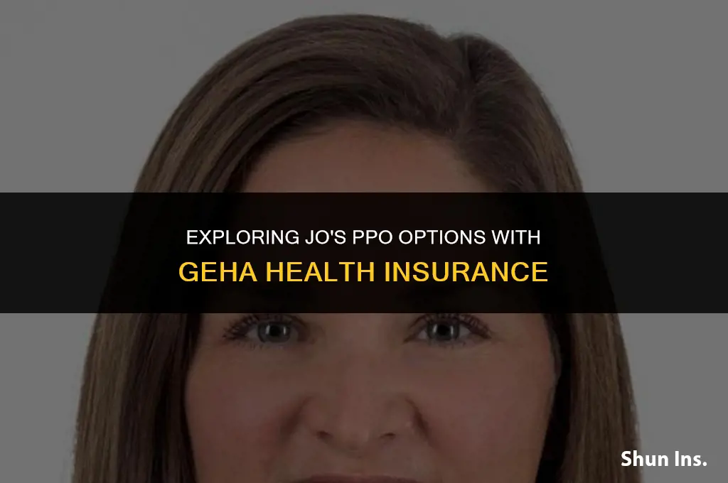 is jo a ppo to geha health insurance