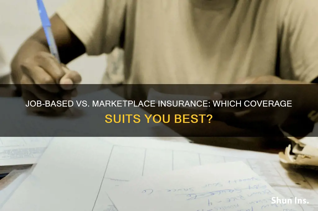 is job based insurance better than marketplace
