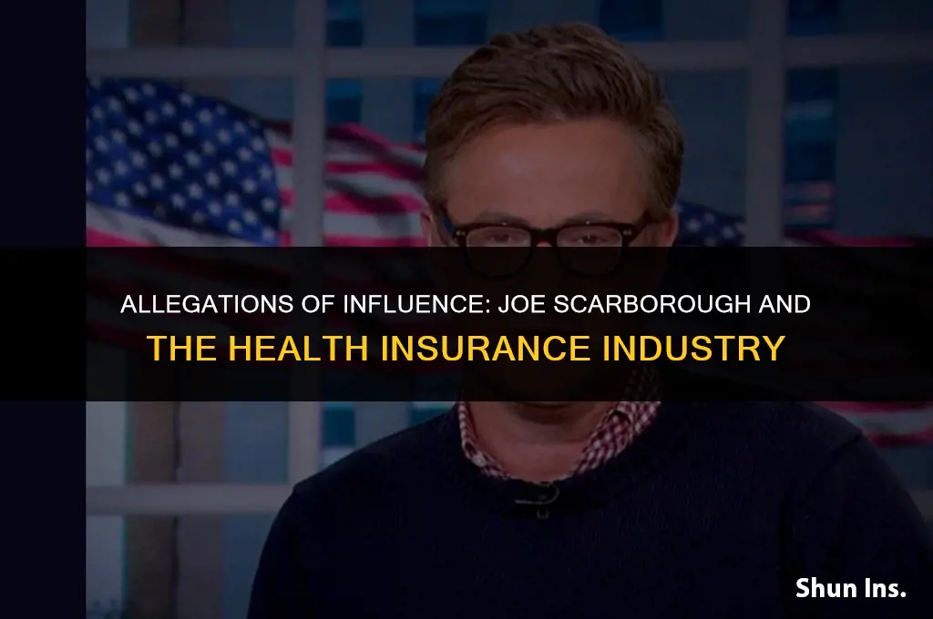 is joe scarborough in the health insurance industry