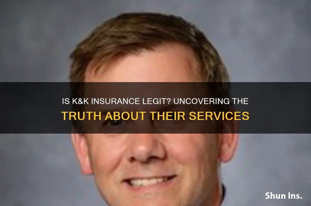 is k&k insurance legit