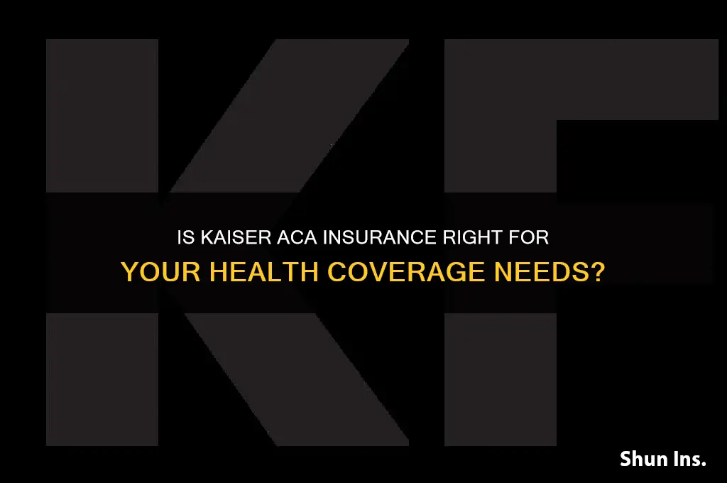 is kaiser aca insurance