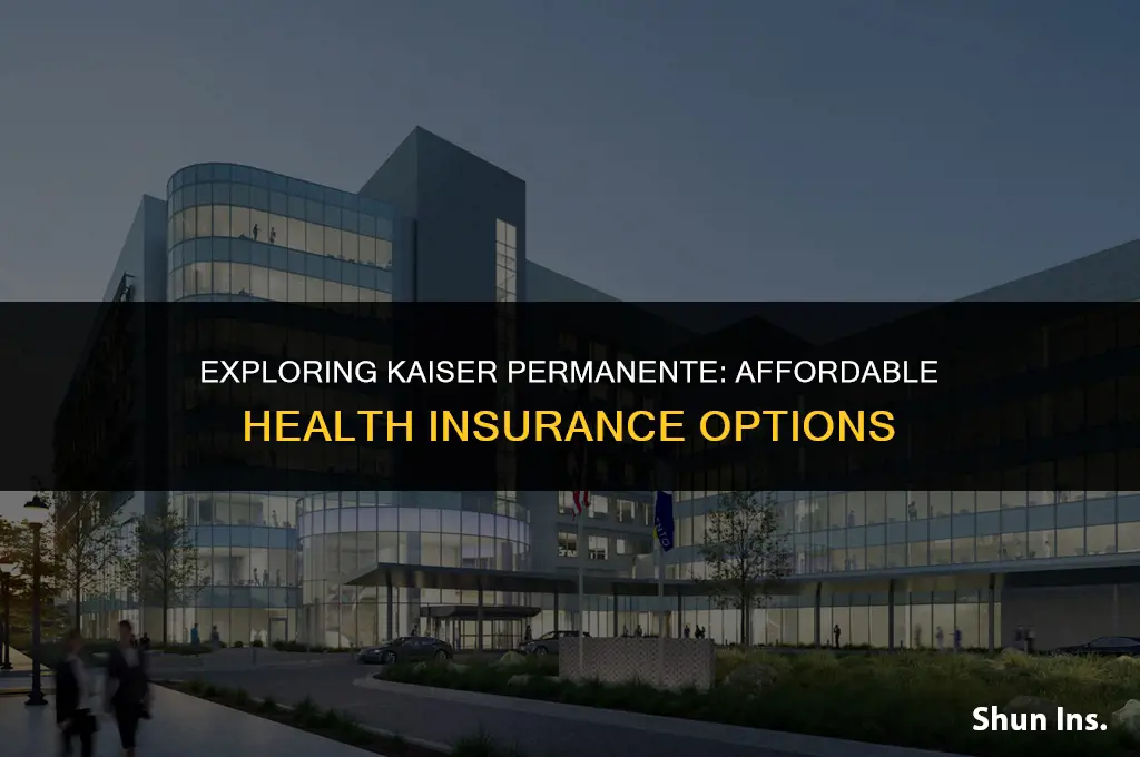 is kaiser affordable health insurance