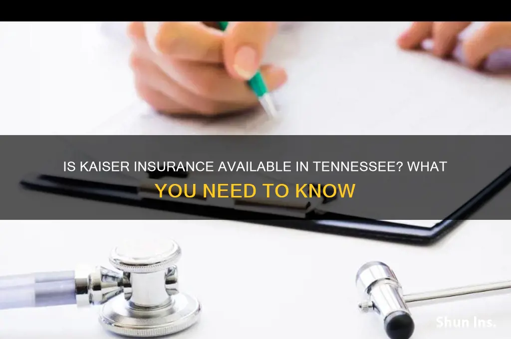 is kaiser insurance in tn
