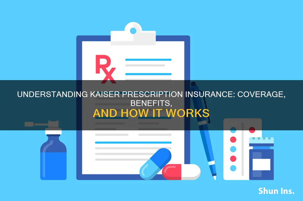 is kaiser prescription insurance