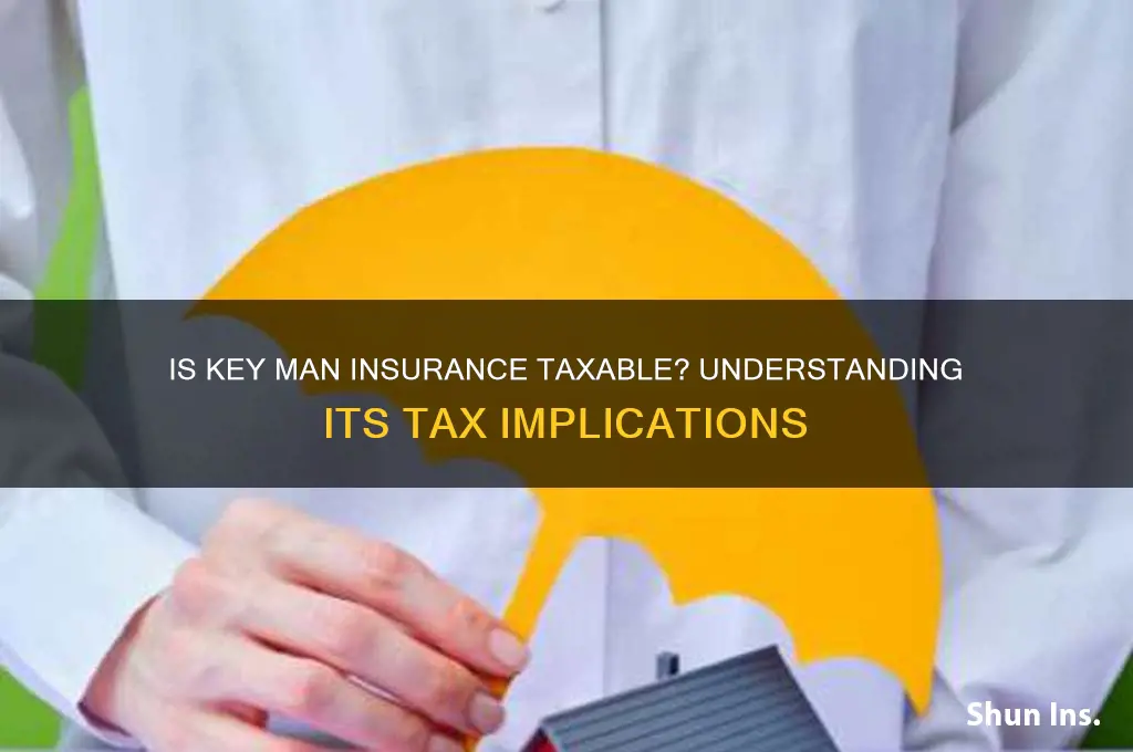 is key man insurance a taxable benefit