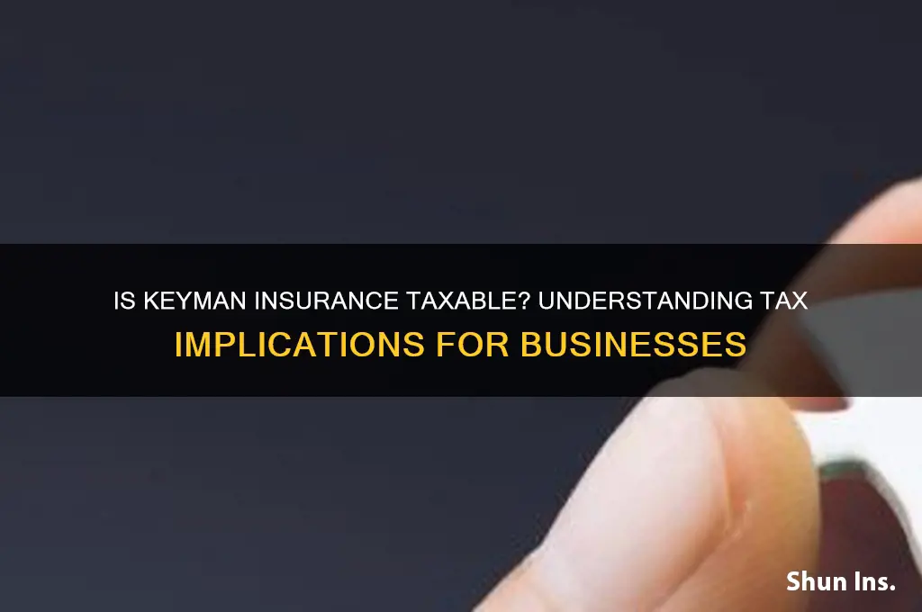 is keyman insurance taxable