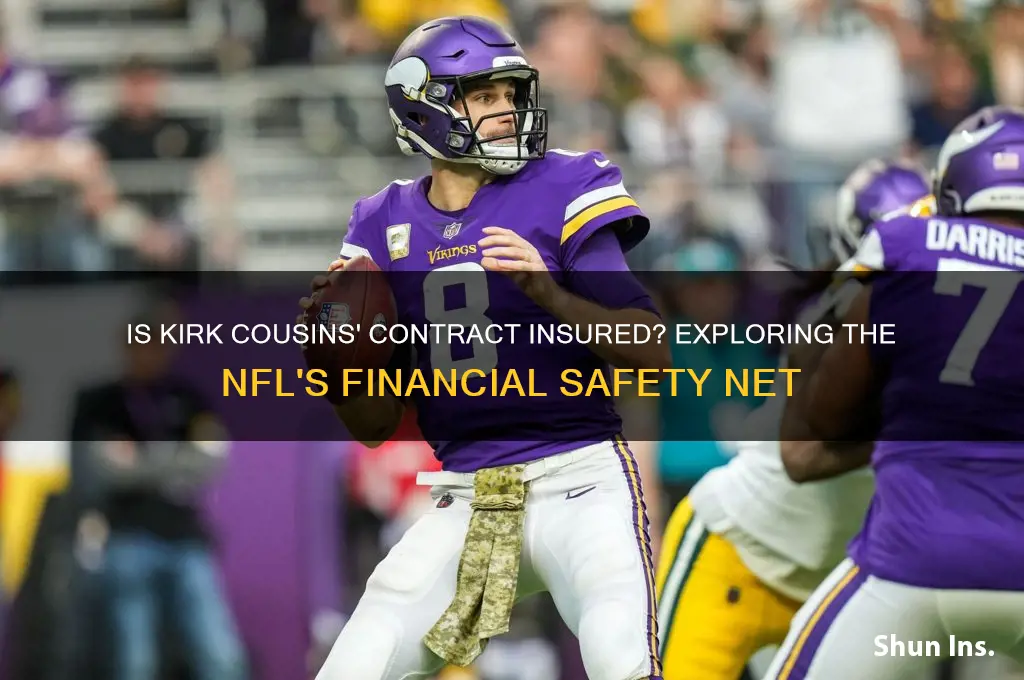 is kirk cousins contract insured