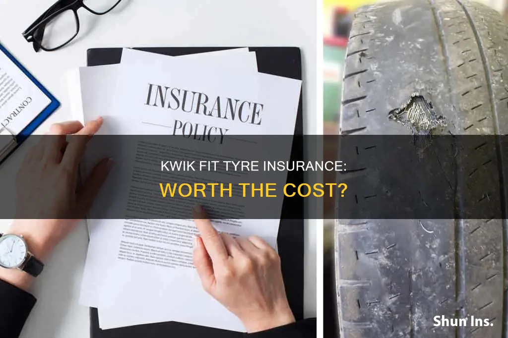 is kwik fit tyre insurance worth it