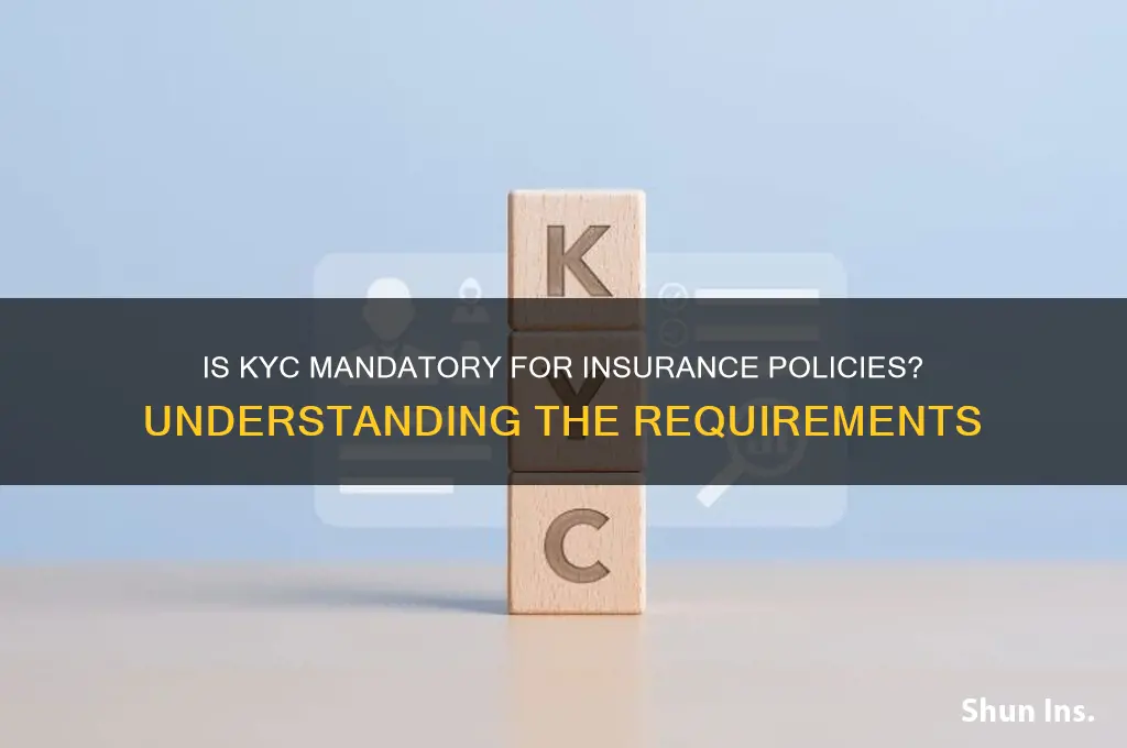 is kyc mandatory for insurance