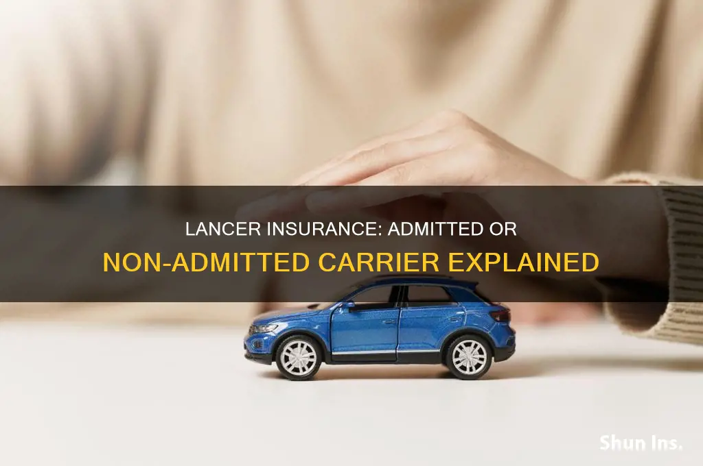 is lancer insurance amitted or non amitted
