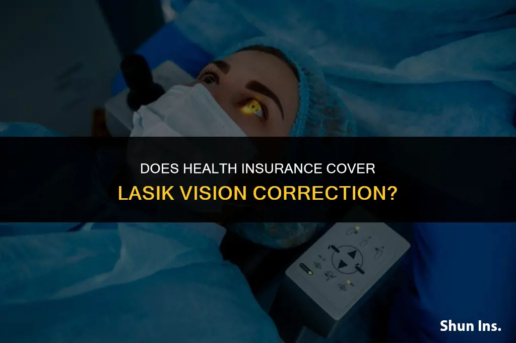 is lasik vision included with health insurance