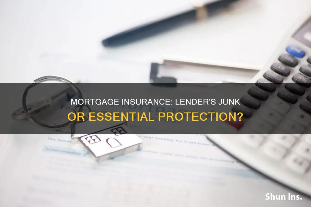 is lenders mortgage insurance junk insurance