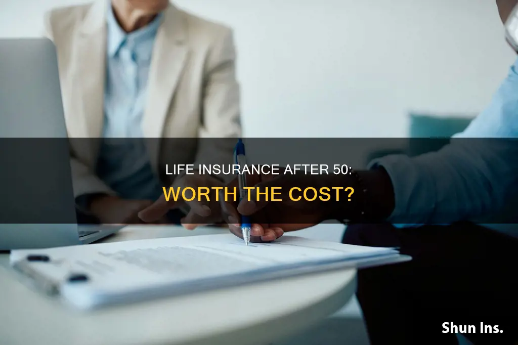 is life insurance worth it after 50