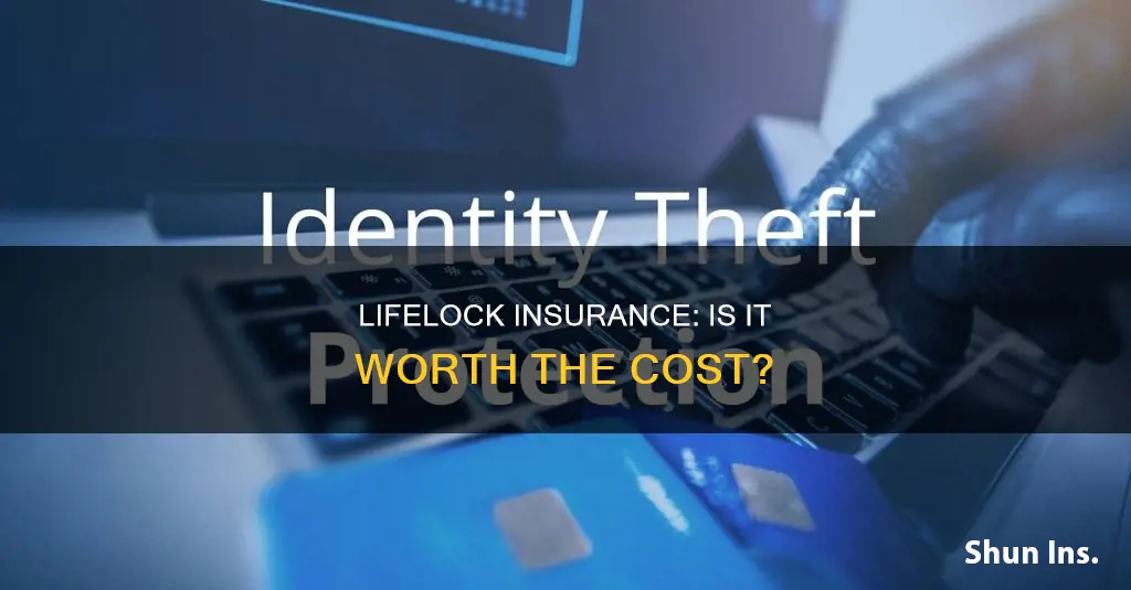 is lifelock insurance worth it