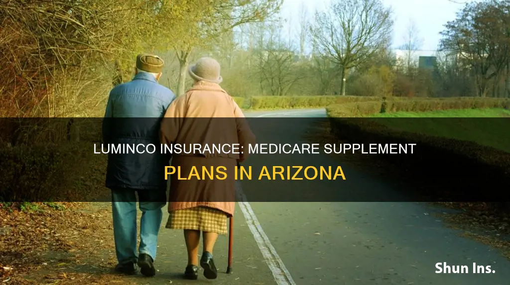 is luminco insurance approved in Arizona for medicare supplement