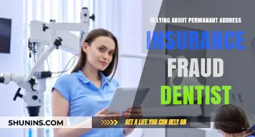 Lying About Permanent Address: Insurance Fraud in Dentistry Explained