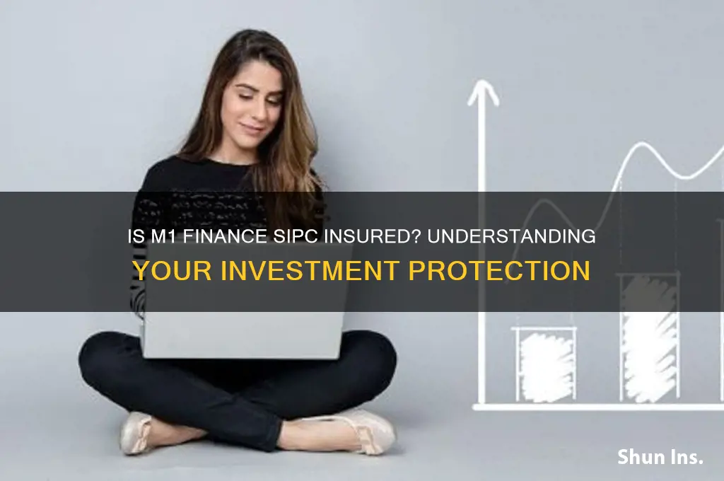 is m1 finance sipc insured