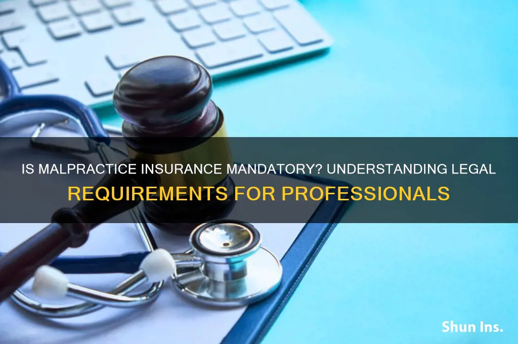 is malpractice insurance mandatory