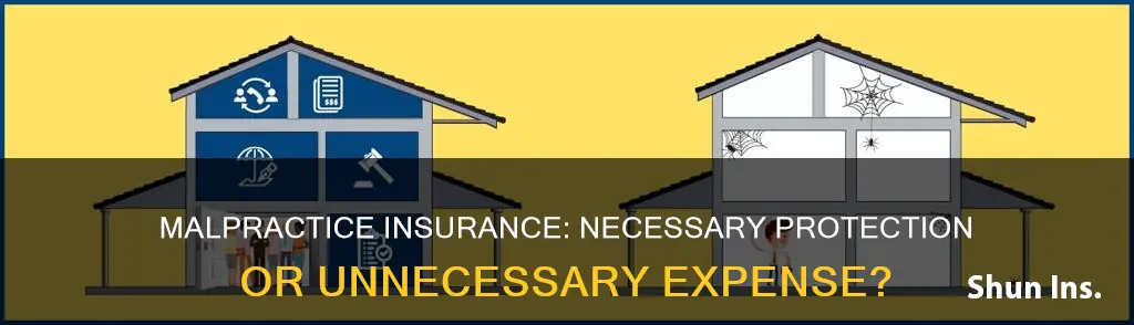 is malpractice insurance worth it