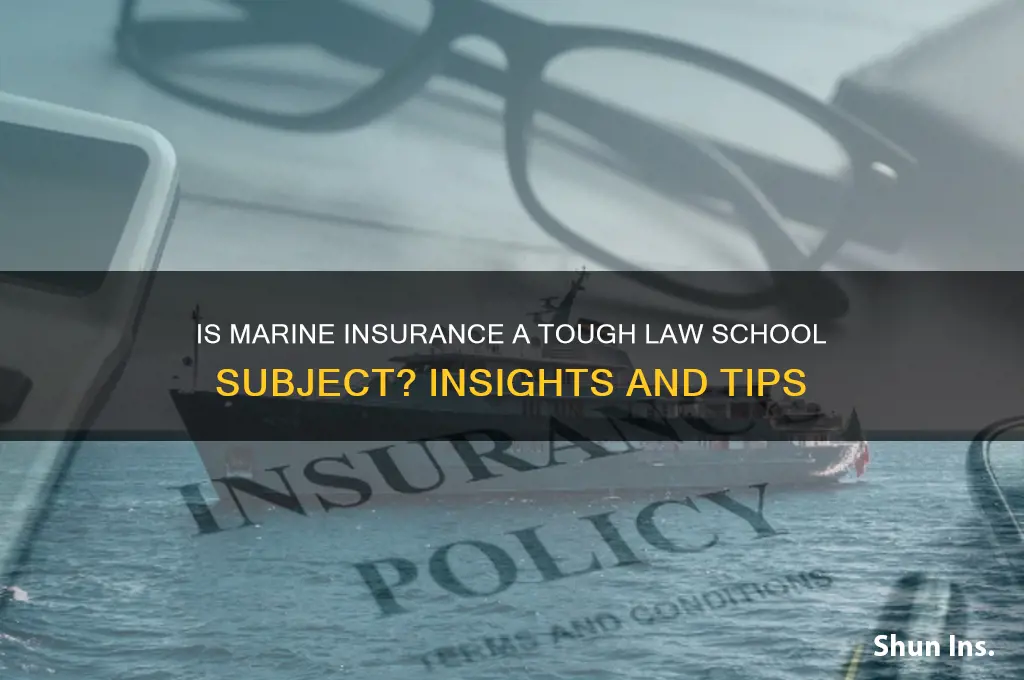 is marine insurance hard law school