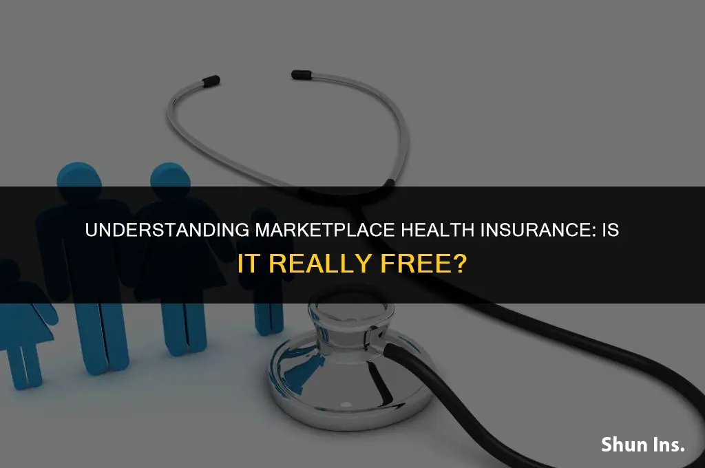 is marketplace health insurance free