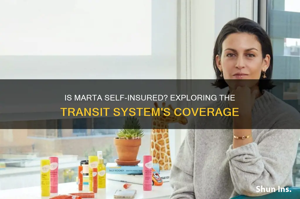 is marta self insured