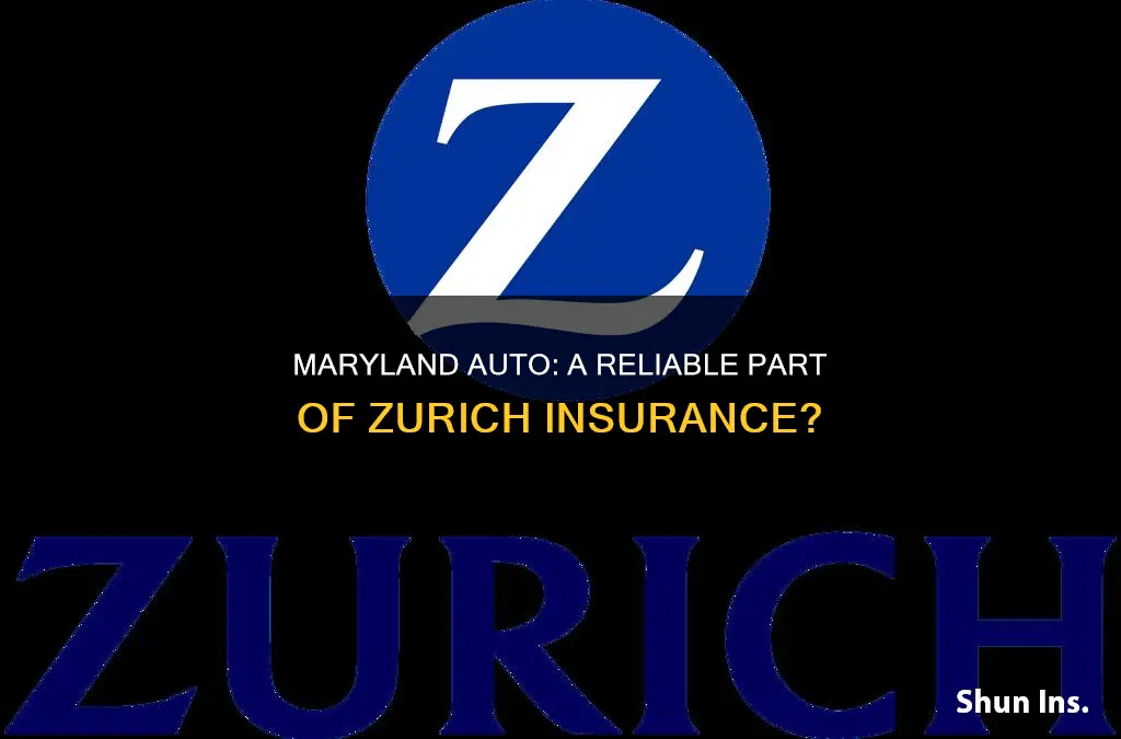 is maryland auto part of zurich insurance