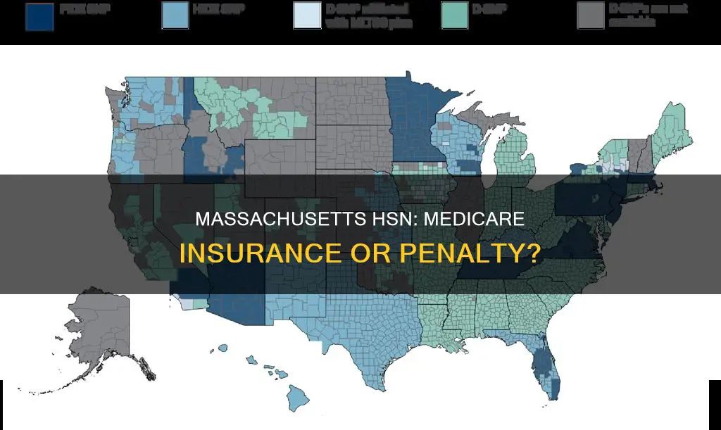 is massachusetts hsn considered insurance for medicare purposes penalty