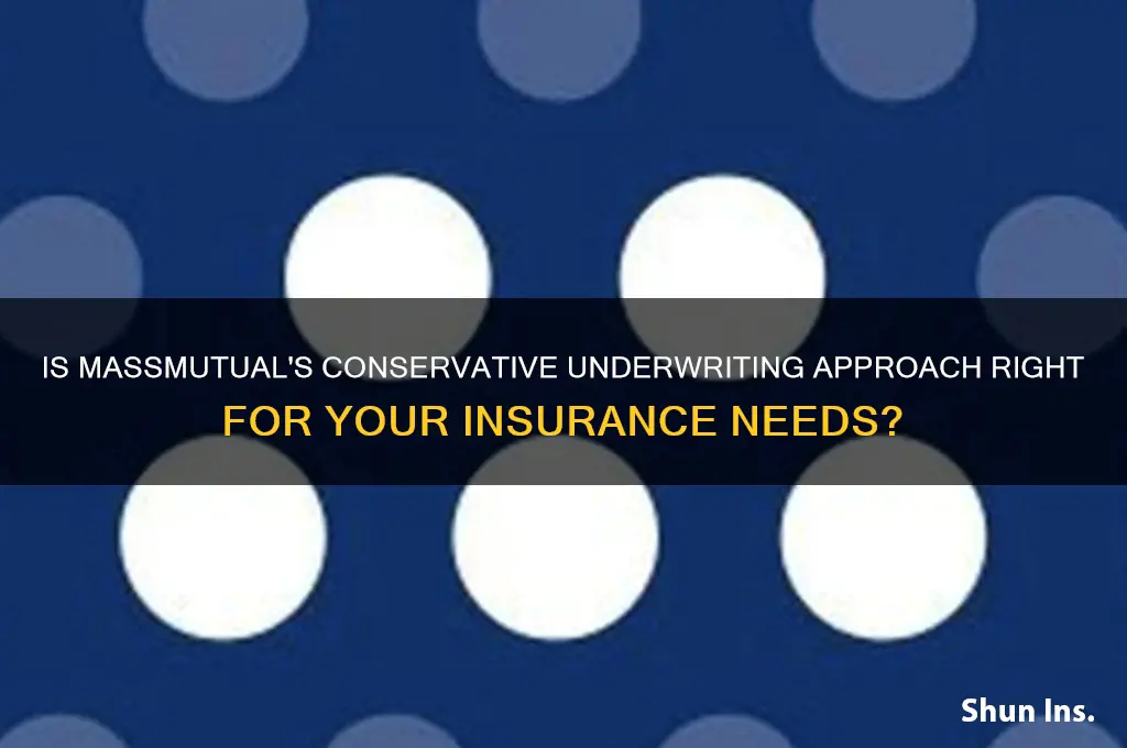 is massmutual conservative underwriting insurance