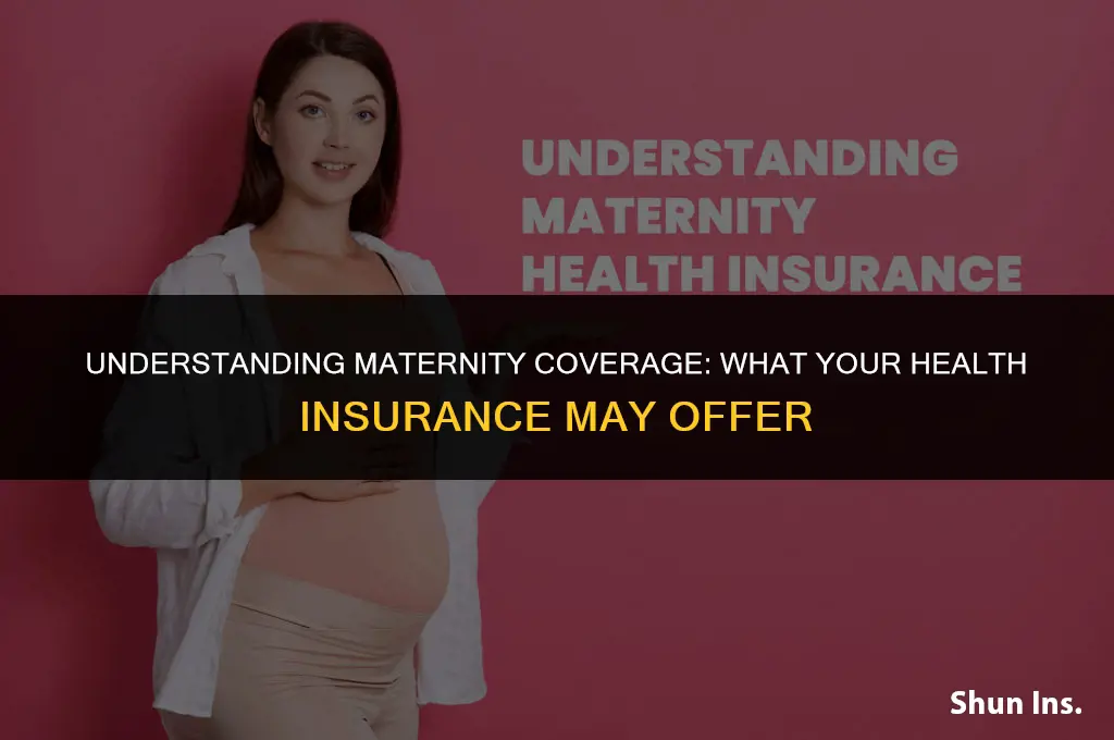 is maternity cover in health insurance