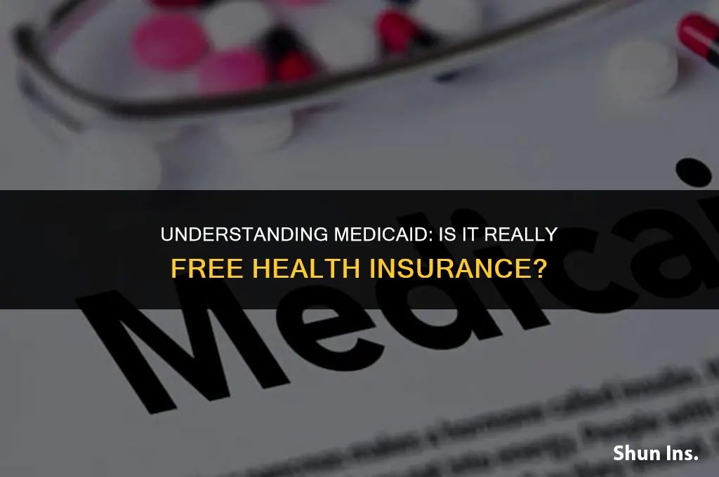is mdeicade free health insurance