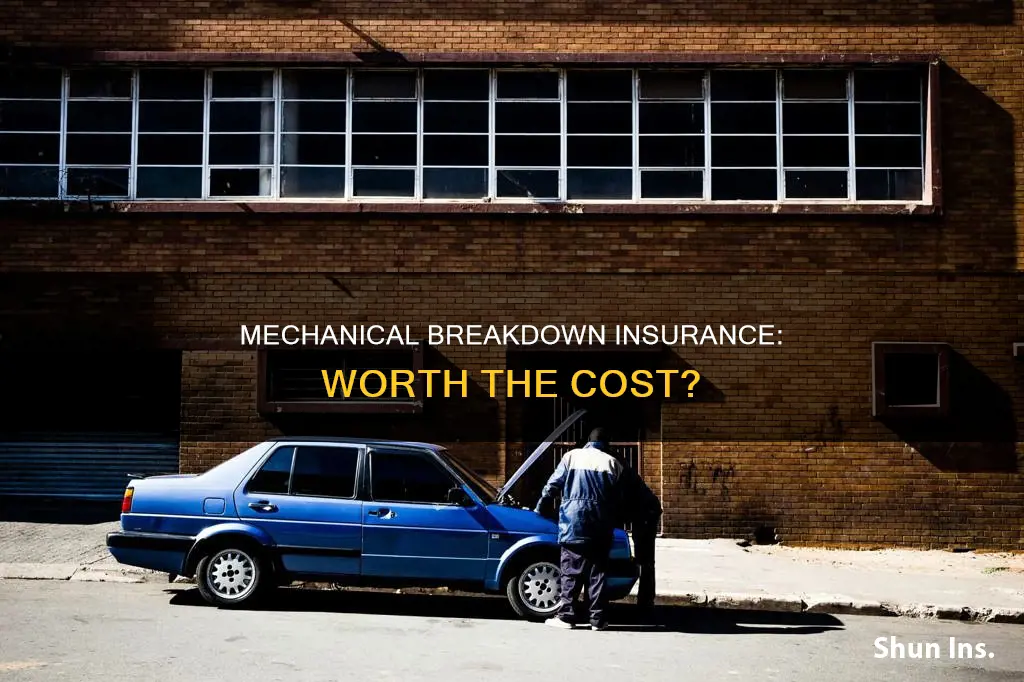is mechanical breakdown insurance worth it