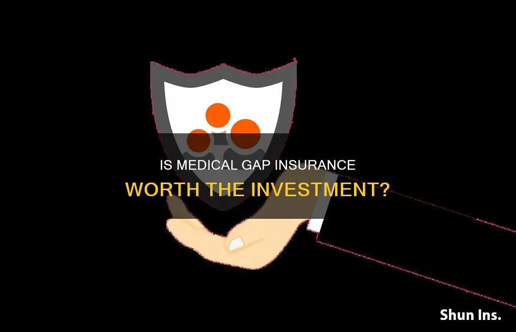 is medical gap insurance worth it