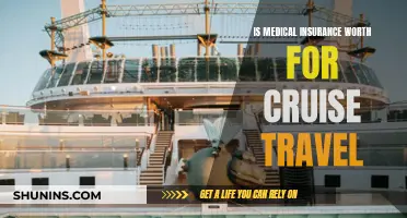 Cruise Travel: Medical Insurance, Worth the Cost?